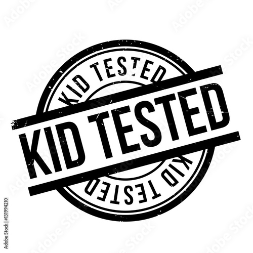 Kid Tested rubber stamp