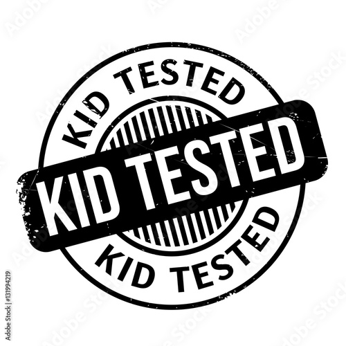 Kid Tested rubber stamp