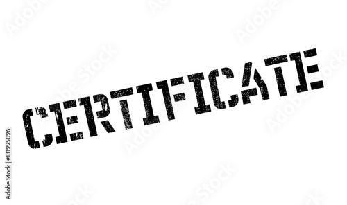 Certificate rubber stamp. Grunge design with dust scratches. Effects can be easily removed for a clean, crisp look. Color is easily changed.