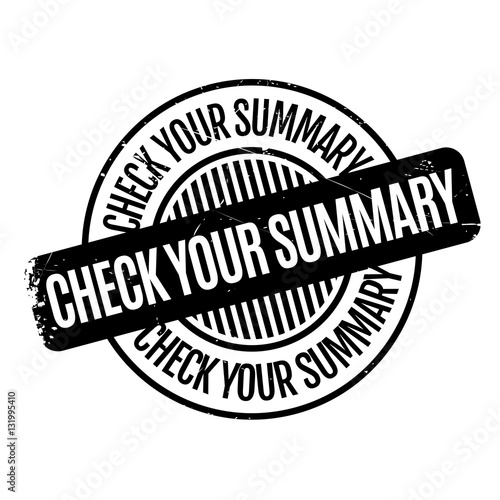 Check Your Summary rubber stamp. Grunge design with dust scratches. Effects can be easily removed for a clean, crisp look. Color is easily changed.