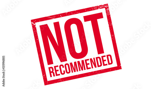 Not Recommended rubber stamp