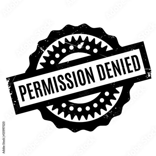 Permission Denied rubber stamp