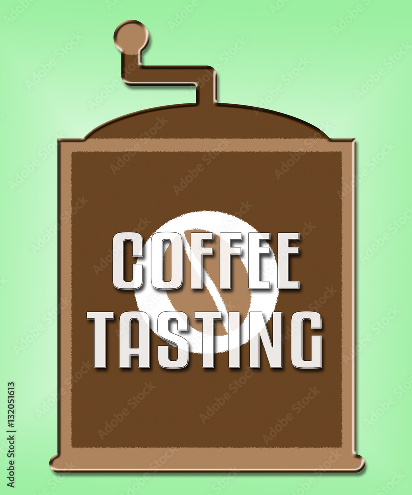 Coffee Tasting Shows Brew Sampling Or Review Coffee Tasting Shows Brew Sampling Or Review