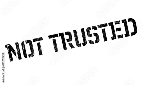 Not Trusted rubber stamp