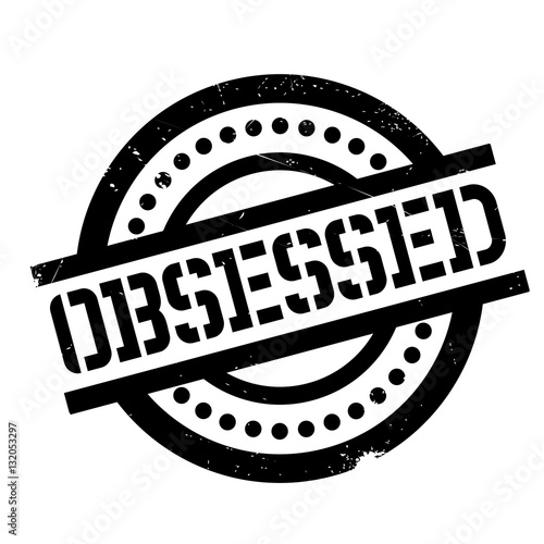 Obsessed rubber stamp