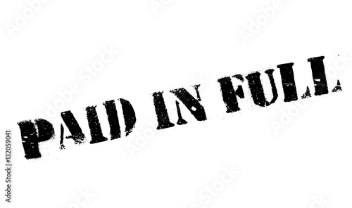 Paid In Full rubber stamp