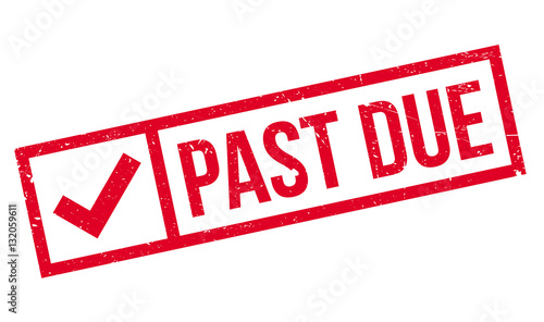 Past Due rubber stamp