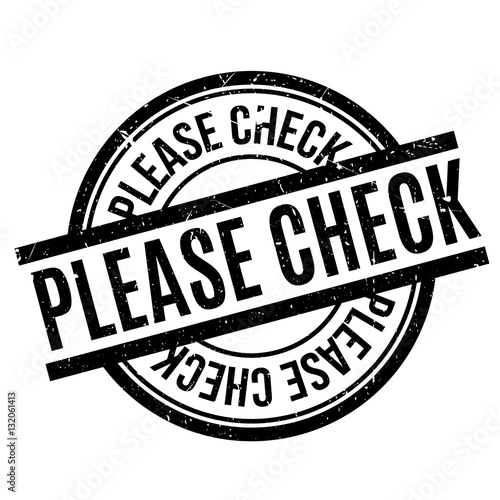 Please Check rubber stamp