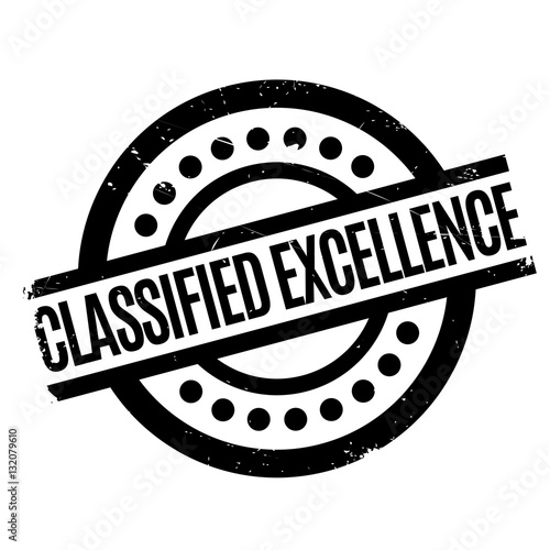 Classified Excellence rubber stamp. Grunge design with dust scratches. Effects can be easily removed for a clean, crisp look. Color is easily changed.