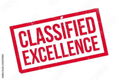 Classified Excellence rubber stamp. Grunge design with dust scratches. Effects can be easily removed for a clean, crisp look. Color is easily changed.