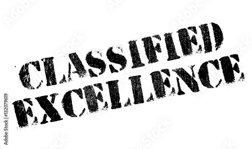 Classified Excellence rubber stamp. Grunge design with dust scratches. Effects can be easily removed for a clean, crisp look. Color is easily changed.