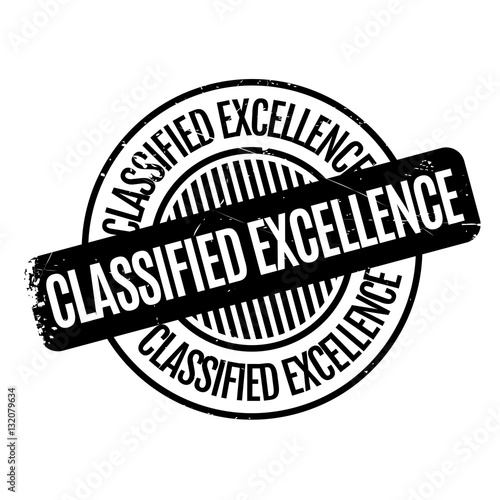 Classified Excellence rubber stamp. Grunge design with dust scratches. Effects can be easily removed for a clean, crisp look. Color is easily changed.