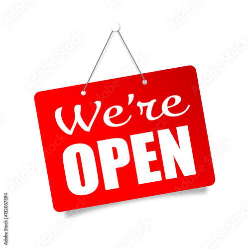 We're open