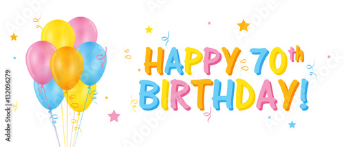 HAPPY 70th BIRTHDAY card with balloons and streamers