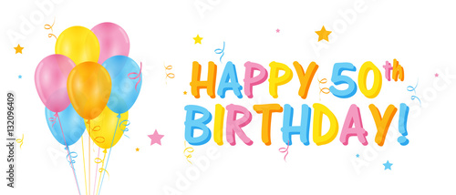 HAPPY 50th BIRTHDAY card with balloons and streamers