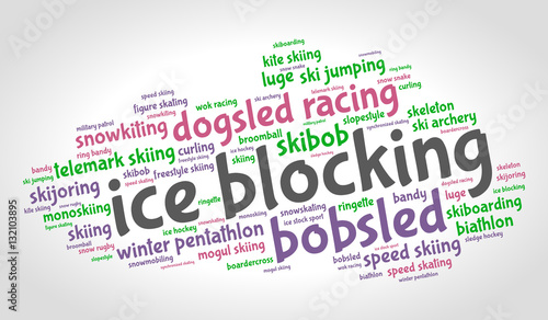 Ice blocking. Word cloud, colored italic font, grey gradient background. Olympics.