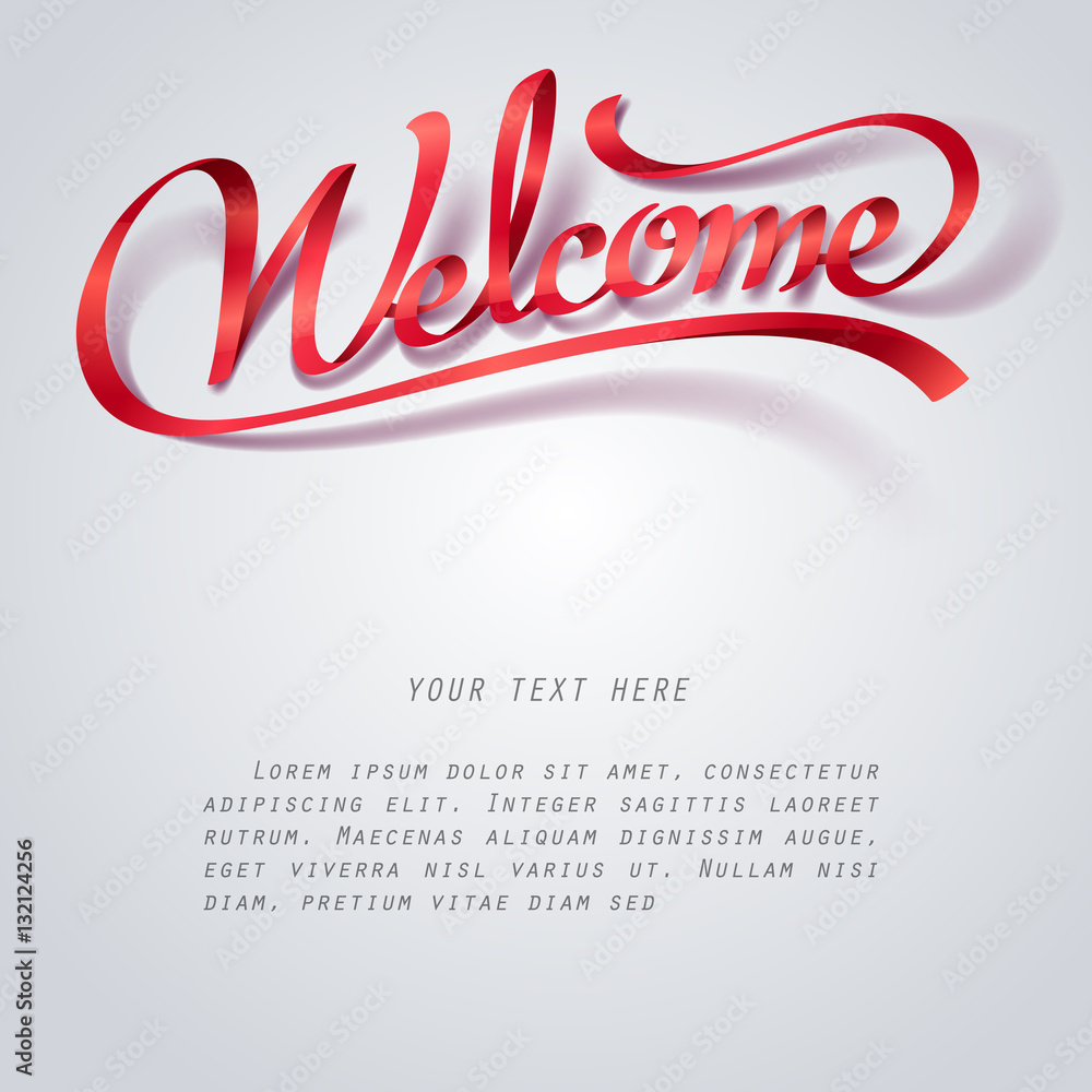 Red ribbon of Welcome you calligraphy hand lettering 