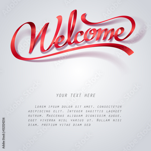 Red ribbon of Welcome you calligraphy hand lettering 