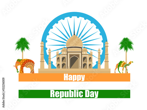 Happy Republic Day of India. Taj Mahal and the symbols of India. Vector illustration.