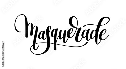 masquerade hand lettering inscription isolated on white backgrou