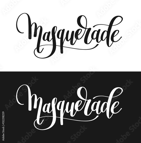 masquerade hand lettering inscription isolated on white backgrou