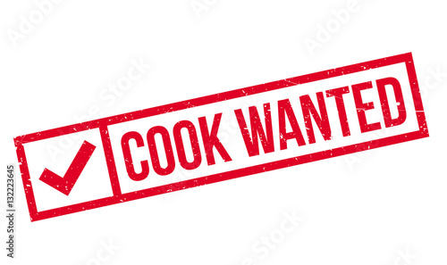Cook Wanted rubber stamp. Grunge design with dust scratches. Effects can be easily removed for a clean, crisp look. Color is easily changed.
