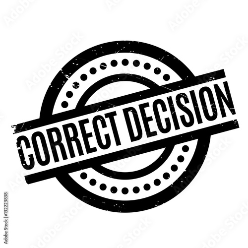 Correct Decision rubber stamp. Grunge design with dust scratches. Effects can be easily removed for a clean, crisp look. Color is easily changed.