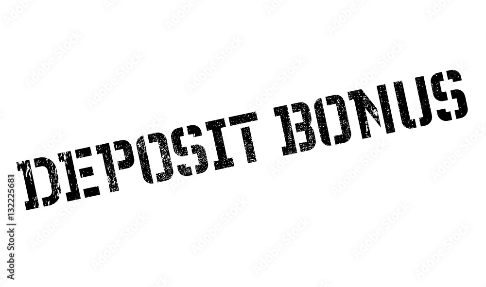 Deposit Bonus rubber stamp. Grunge design with dust scratches. Effects can be easily removed for a clean, crisp look. Color is easily changed. Deposit Bonus rubber stamp. Grunge design with dust scratches. Effects can be easily removed for a clean, crisp look. Color is easily changed.