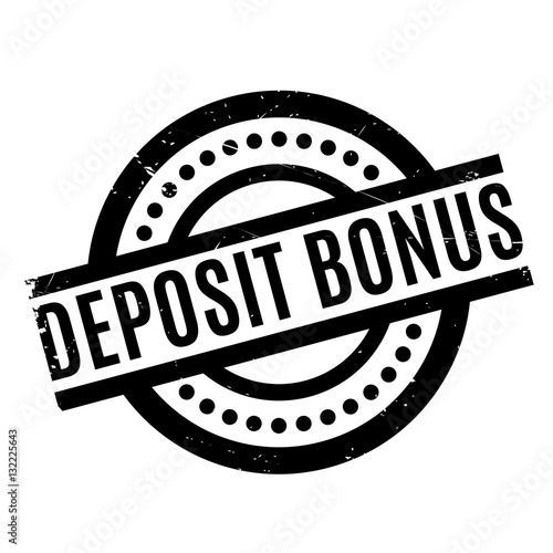 Deposit Bonus rubber stamp. Grunge design with dust scratches. Effects can be easily removed for a clean, crisp look. Color is easily changed.
