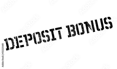 Deposit Bonus rubber stamp. Grunge design with dust scratches. Effects can be easily removed for a clean, crisp look. Color is easily changed.