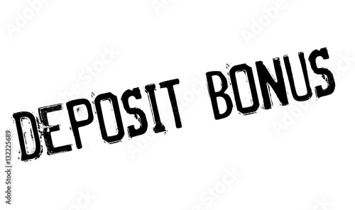 Deposit Bonus rubber stamp. Grunge design with dust scratches. Effects can be easily removed for a clean, crisp look. Color is easily changed.