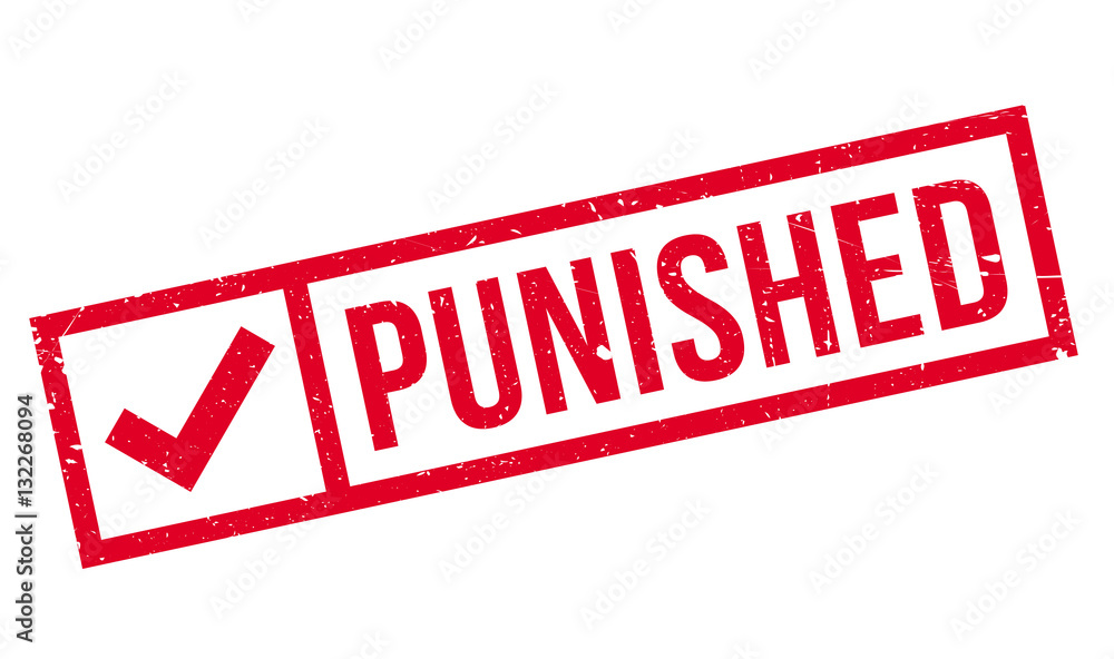 Punished rubber stamp Punished rubber stamp
