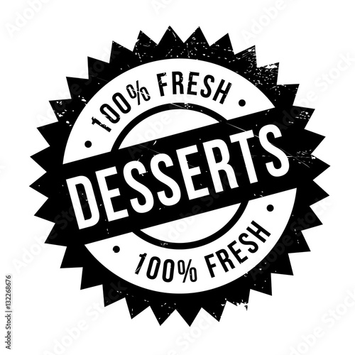 Desserts stamp. Grunge design with dust scratches. Effects can be easily removed for a clean  crisp look. Color is easily changed.