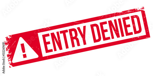 Entry Denied rubber stamp. Grunge design with dust scratches. Effects can be easily removed for a clean, crisp look. Color is easily changed.
