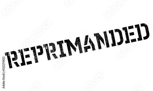 Reprimanded rubber stamp