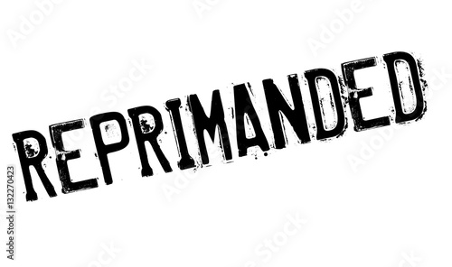 Reprimanded rubber stamp
