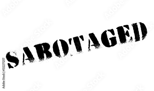 Sabotaged rubber stamp