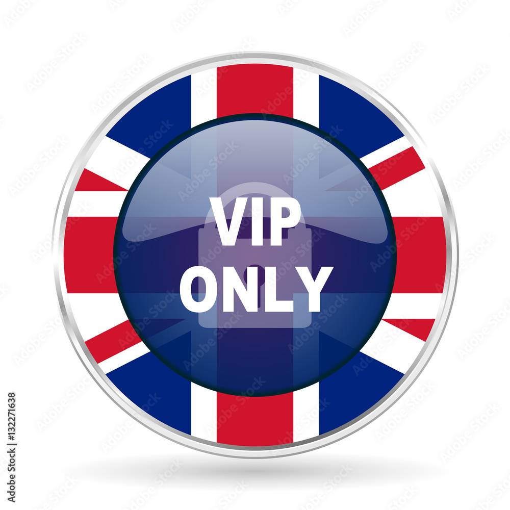 vip only british design icon - round silver metallic border button with Great Britain flag vip only british design icon - round silver metallic border button with Great Britain flag