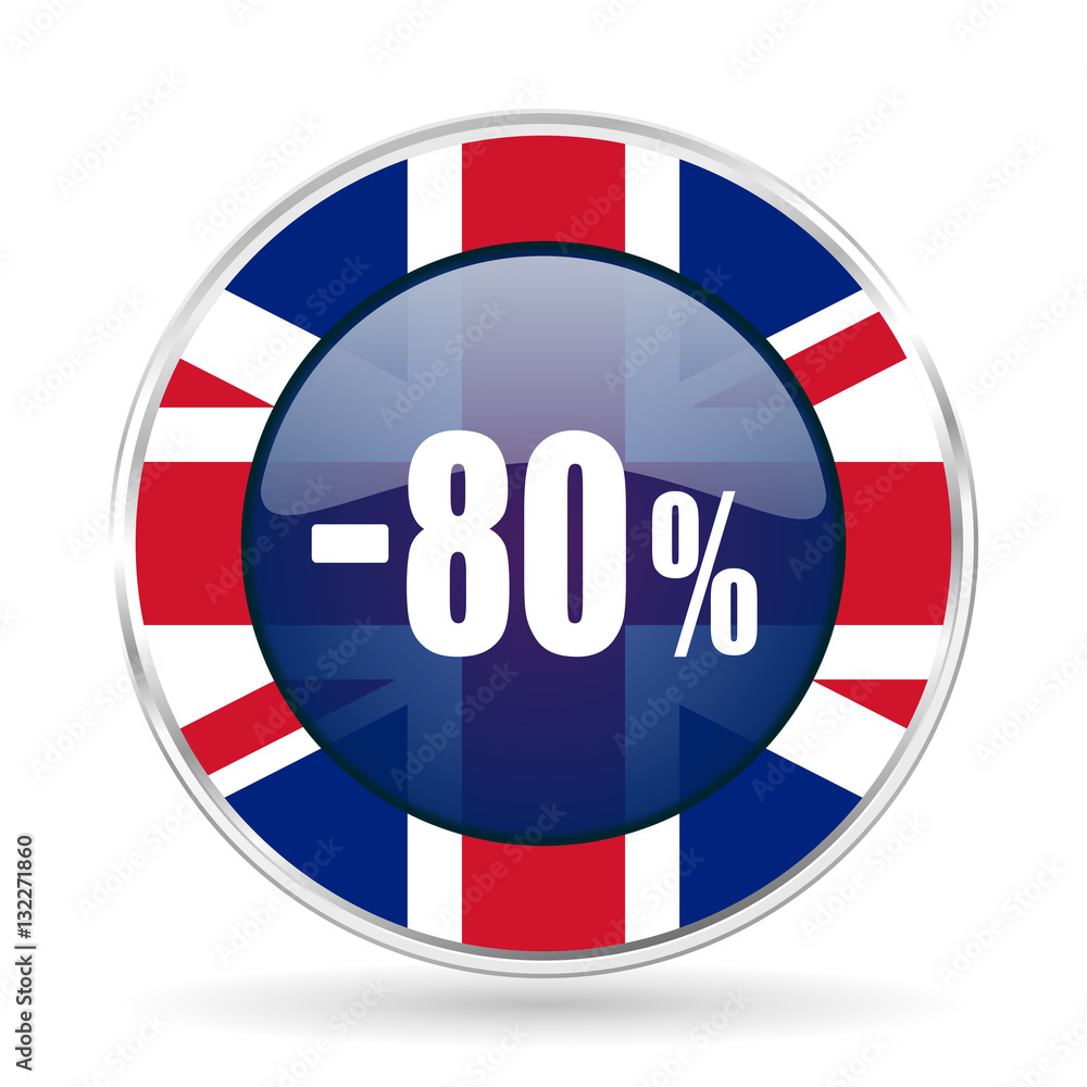 80 percent sale retail british design icon - round silver metallic border button with Great Britain flag 80 percent sale retail british design icon - round silver metallic border button with Great Britain flag