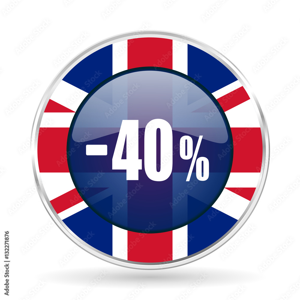 40 percent sale retail british design icon - round silver metallic border button with Great Britain flag 40 percent sale retail british design icon - round silver metallic border button with Great Britain flag