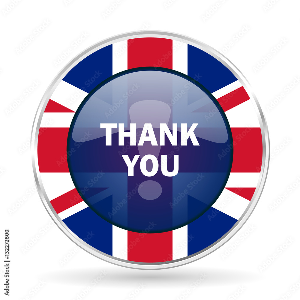 thank you british design icon - round silver metallic border button with Great Britain flag thank you british design icon - round silver metallic border button with Great Britain flag