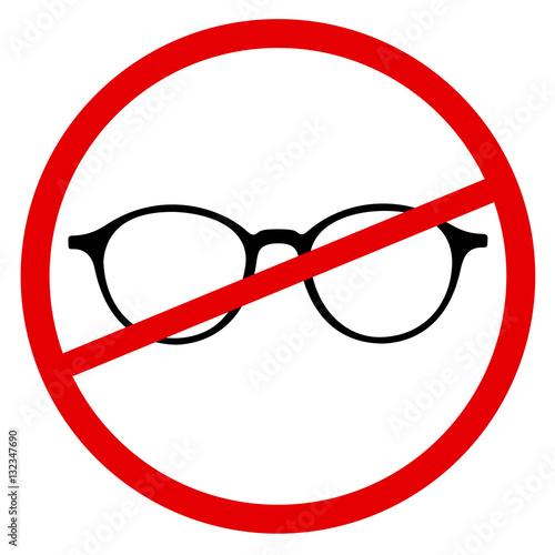 Prohibition of wearing glasses as metaphor of improvement of bad and poor eyesight and near-sightedness due to cure and treatment - laser surgery, exercise of eye, contact lens