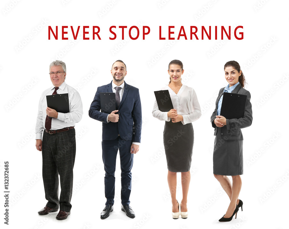 Collage of business people on white background. Text NEVER STOP LEARNING Collage of business people on white background. Text NEVER STOP LEARNING