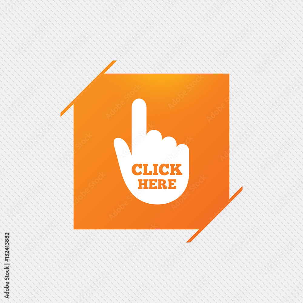 Click here hand sign icon. Press button. Click here hand sign icon. Press button.