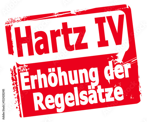 Hartz IV - Erhöhung der Regelsätze