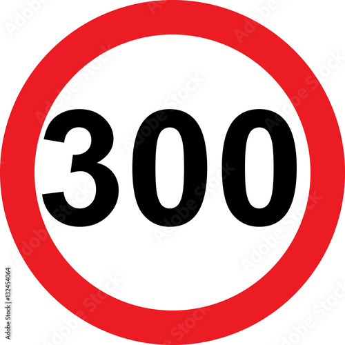 300 speed limitation road sign