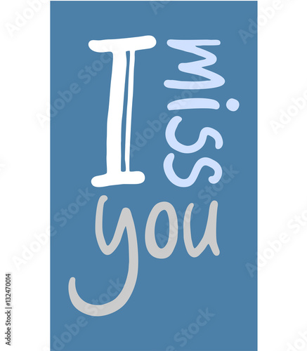 I miss you message