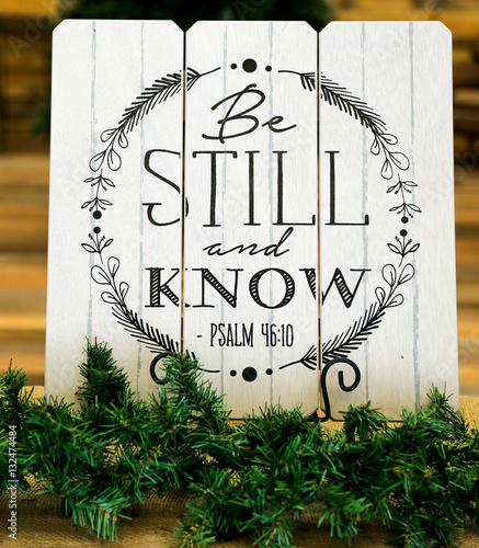 Be still and know