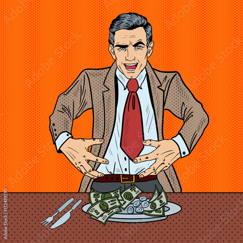 Pop Art Rich Greedy Businessman Eating Money on the Plate. Vector illustration