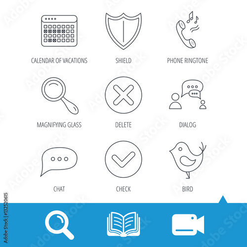 Phone ringtone, chat speech bubble icons. Shield, dialog and magnifier linear signs. Bird, calendar of vacations icons. Video cam, book and magnifier search icons. Vector